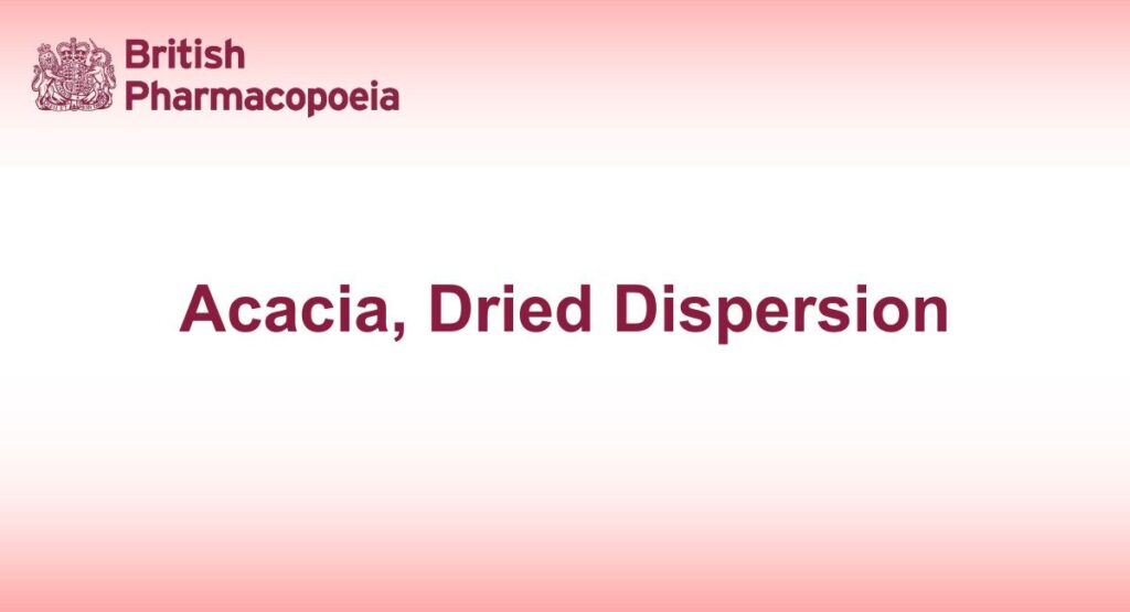 Acacia, Dried Dispersion