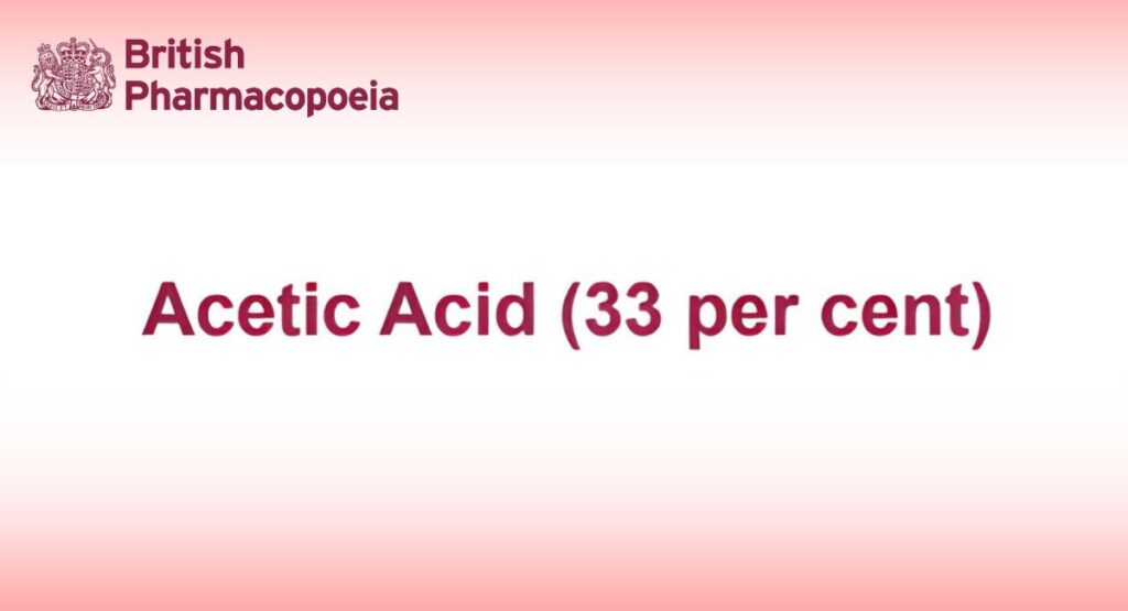 Acetic Acid (33 per cent)