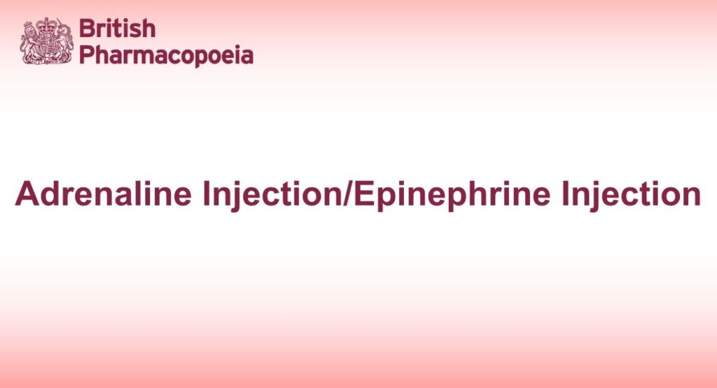 Adrenaline Injection/Epinephrine Injection