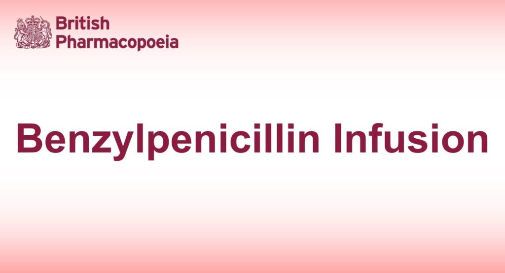 Benzylpenicillin Infusion