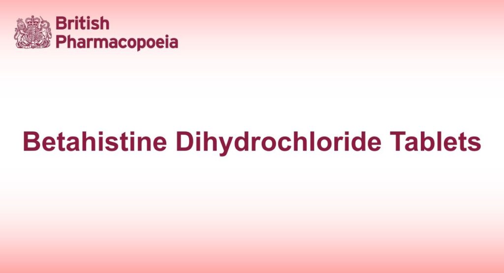 Betahistine Dihydrochloride Tablets