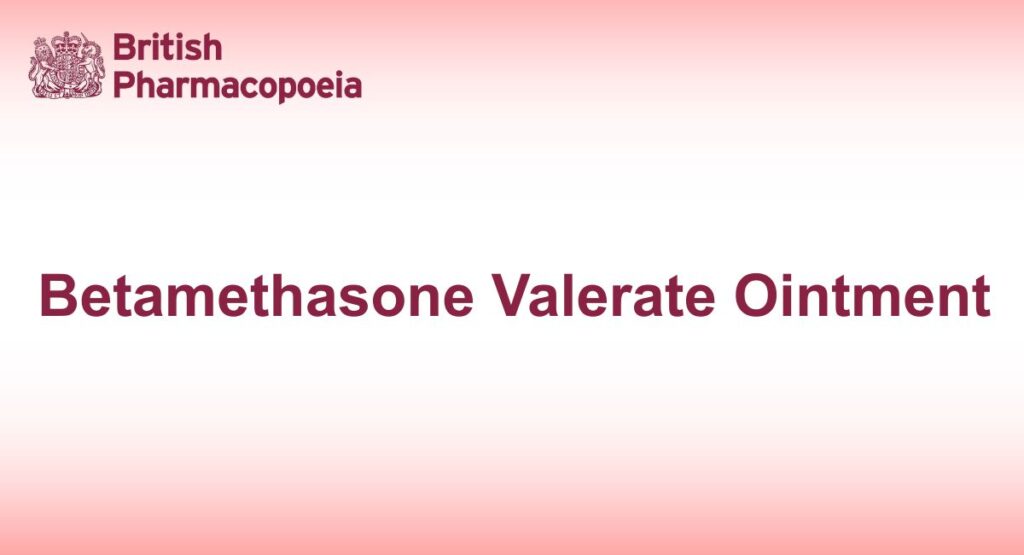 Betamethasone Valerate Ointment
