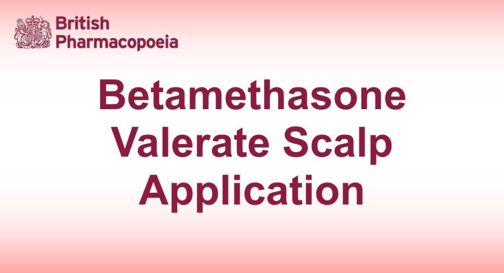 Betamethasone Valerate Scalp Application