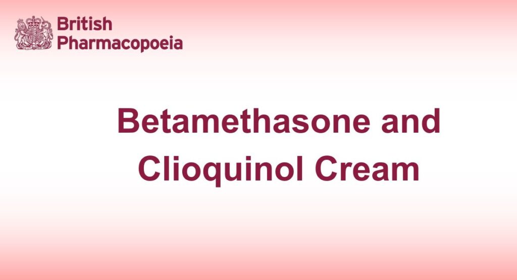 Betamethasone and Clioquinol Cream