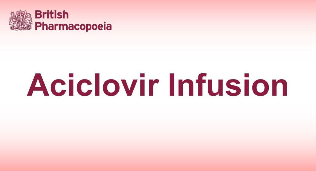 Aciclovir Infusion