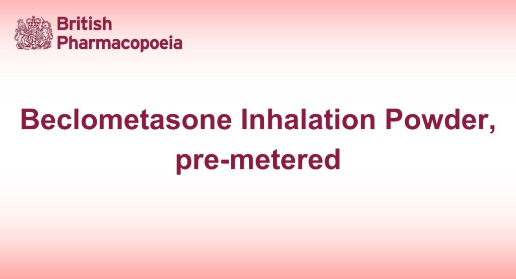 Beclometasone Inhalation Powder, pre-metered