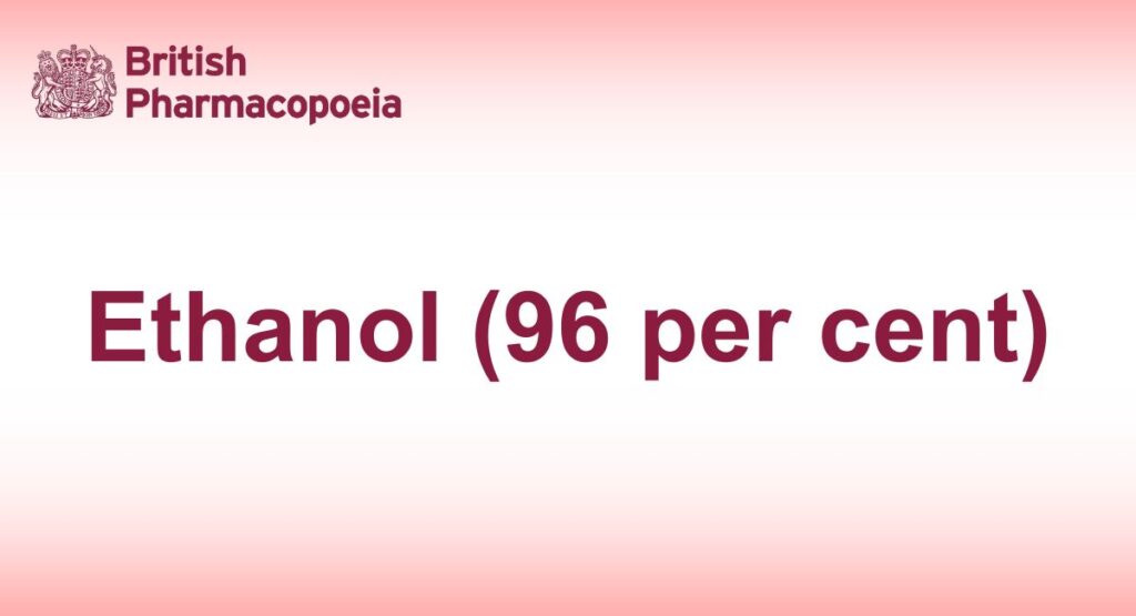 Ethanol (96 per cent)