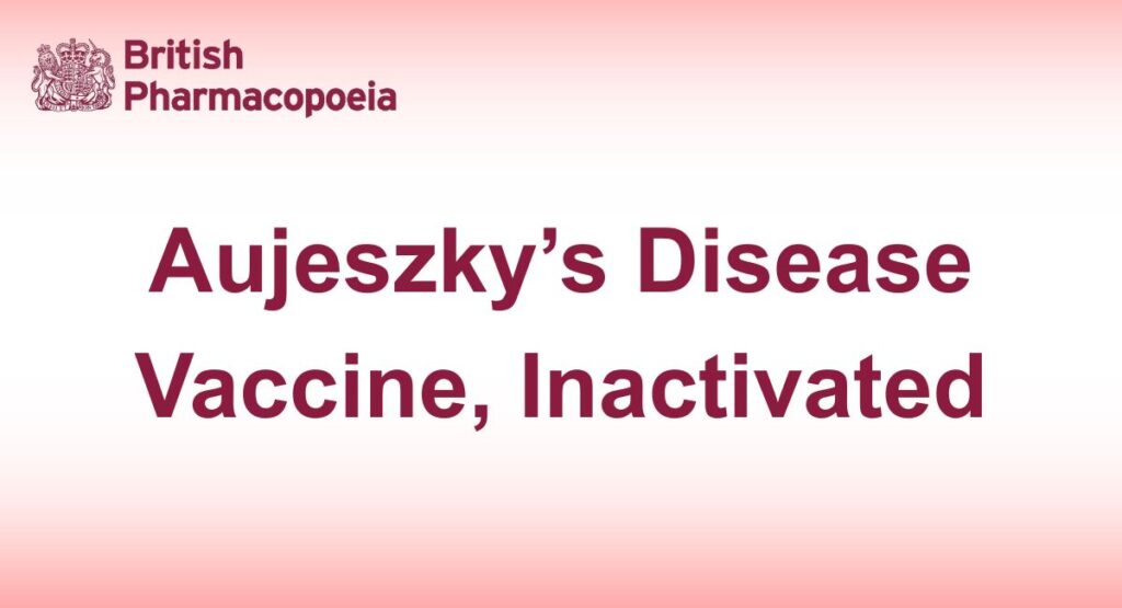 Aujeszky’s Disease Vaccine