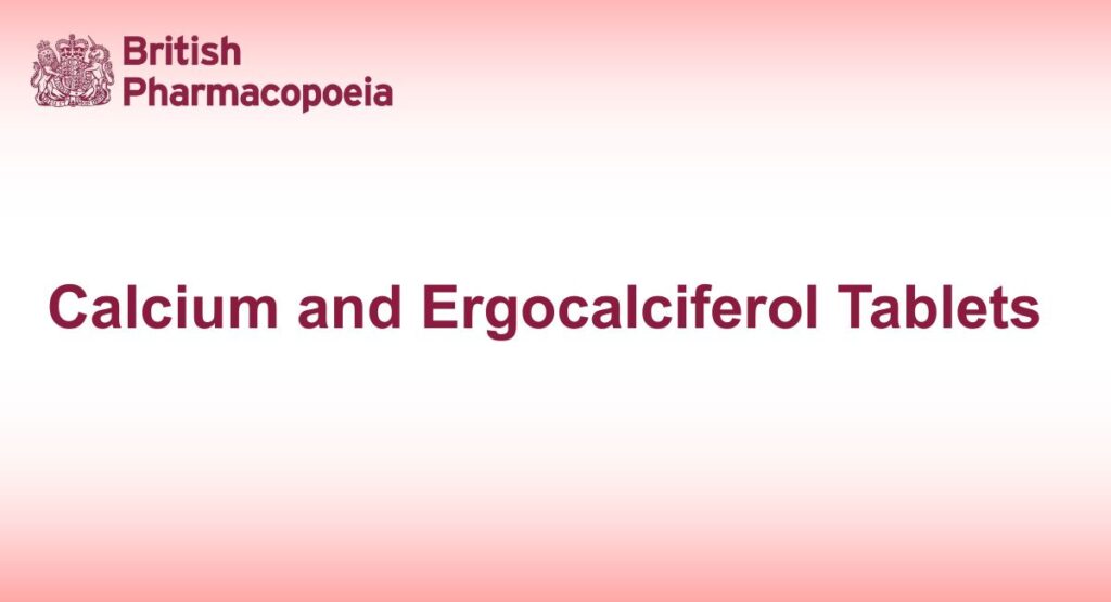 Calcium and Ergocalciferol Tablets