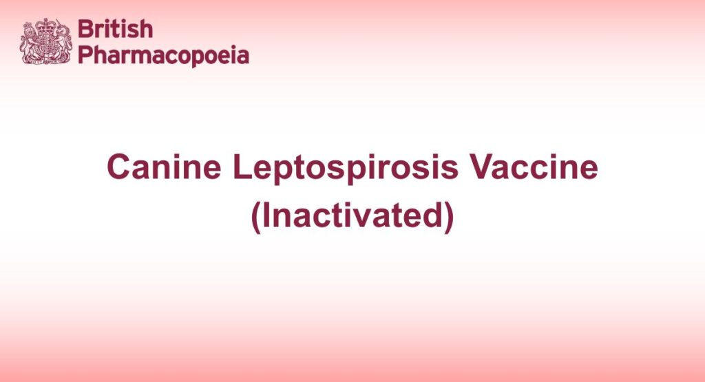 Canine Leptospirosis Vaccine (Inactivated)