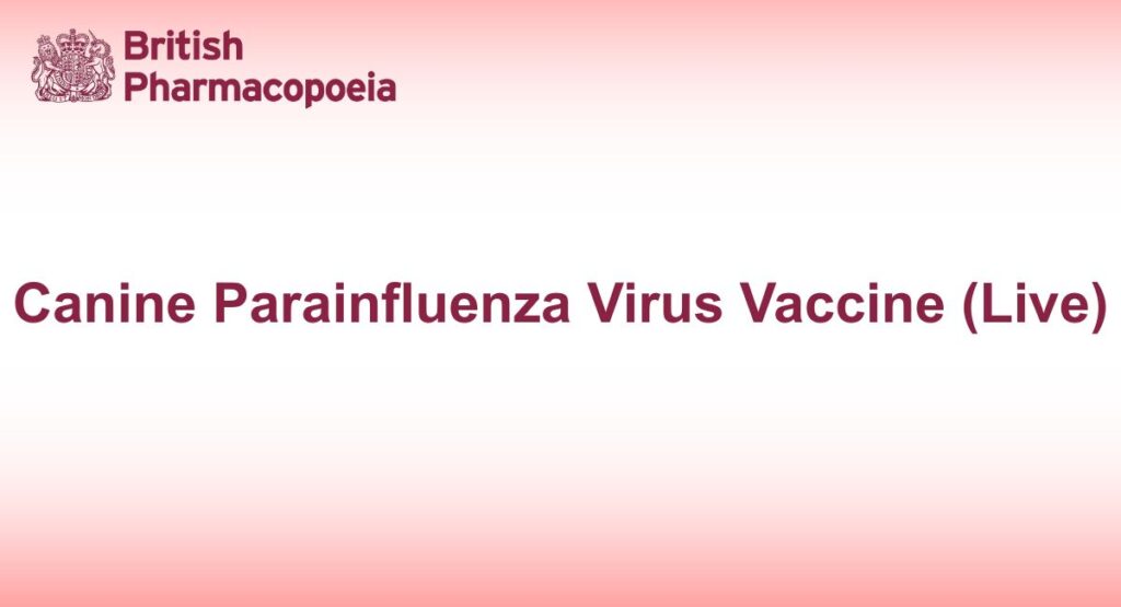 Canine Parainfluenza Virus Vaccine (Live)