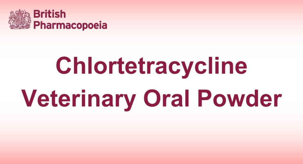 Chlortetracycline Veterinary Oral Powder