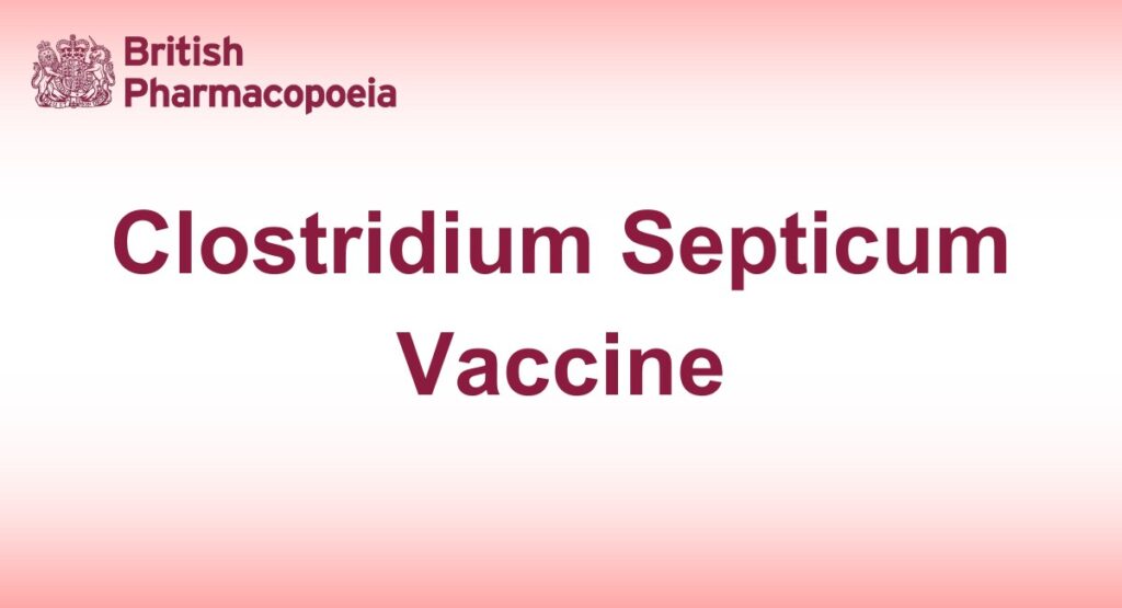 Clostridium Septicum Vaccine