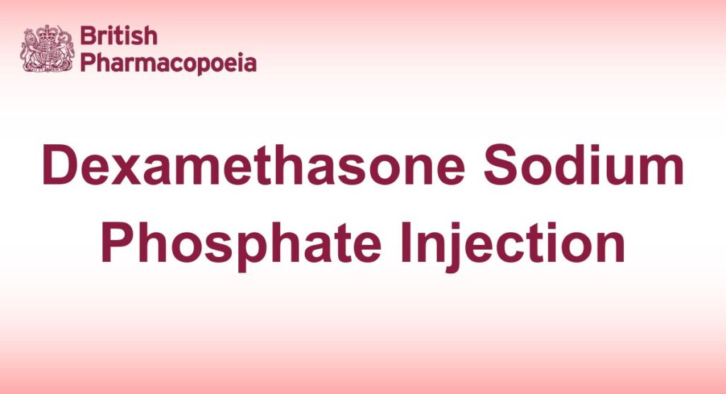 Dexamethasone Sodium Phosphate Injection