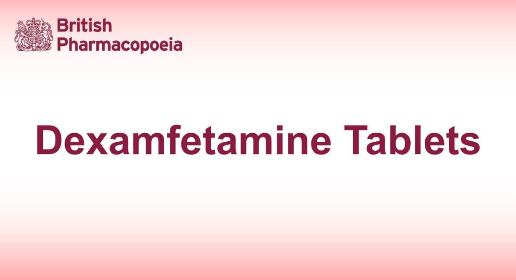Dexamfetamine Tablets