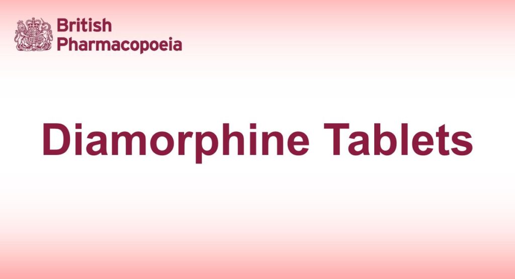 Diamorphine Tablets