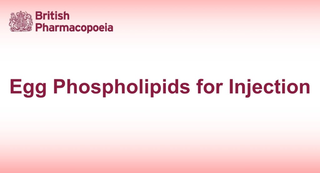 Egg Phospholipids for Injection