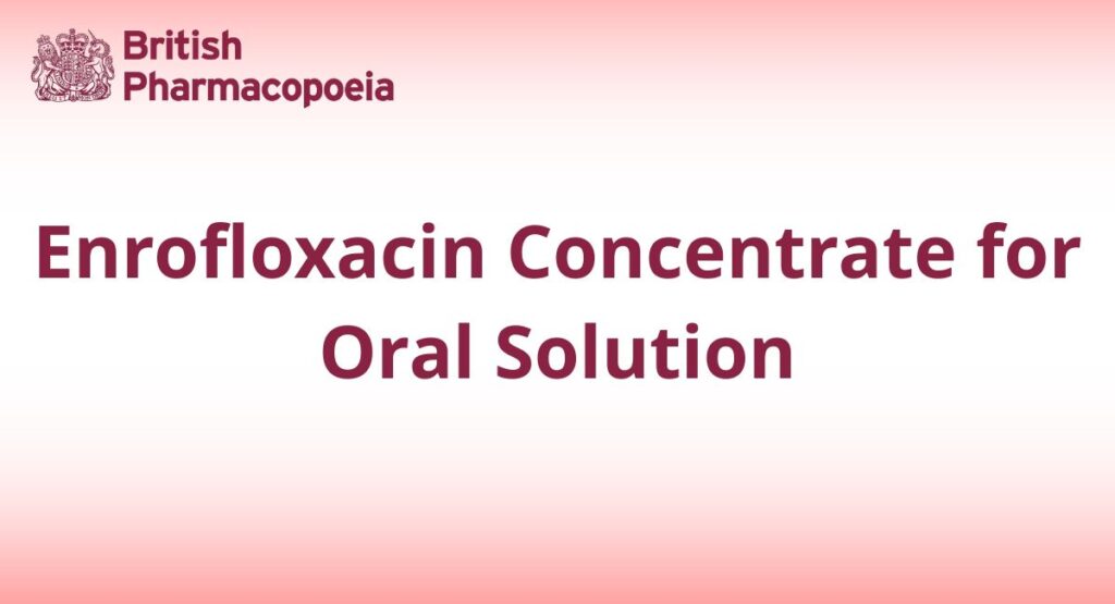 Enrofloxacin Concentrate for Oral Solution