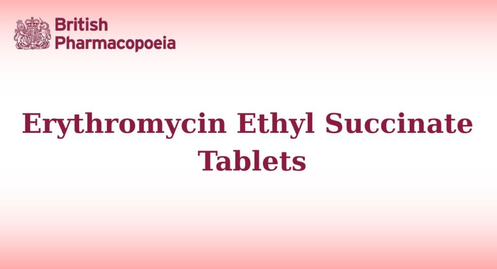 Erythromycin Ethyl Succinate Tablets