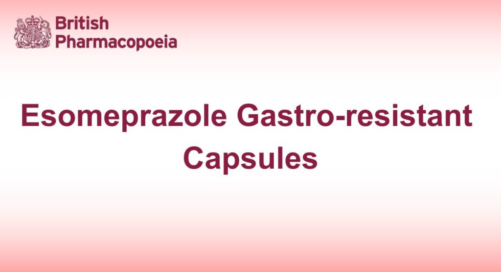 Esomeprazole Gastro-resistant Capsules