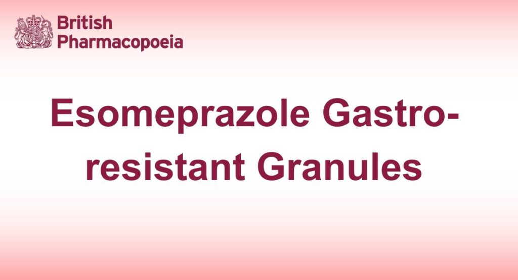 Esomeprazole Gastro-resistant Granules