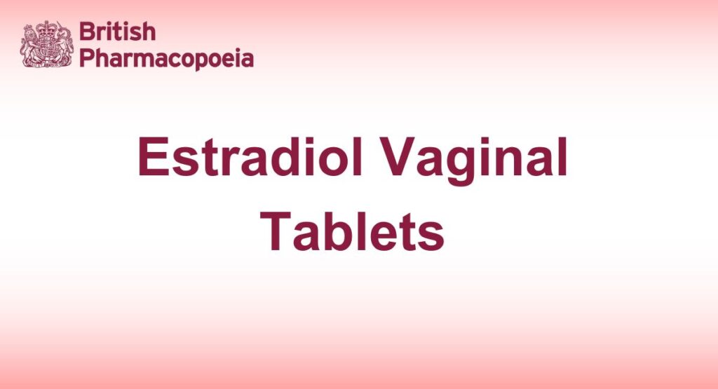 Estradiol Vaginal Tablets