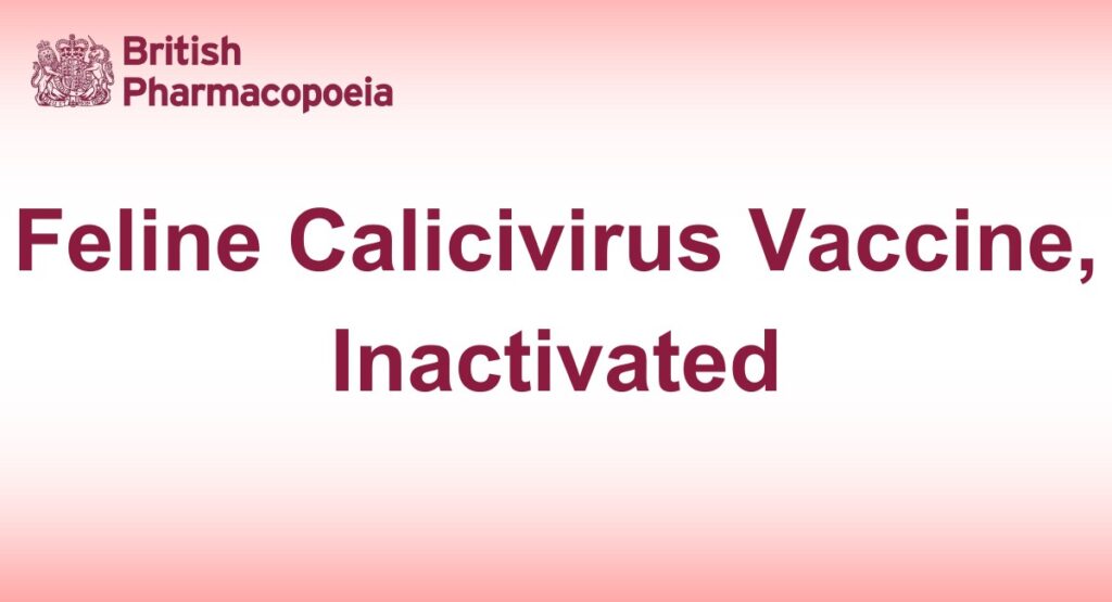 Feline Calicivirus Vaccine, Inactivated