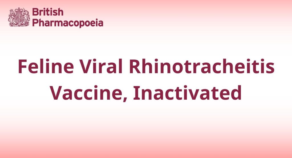 Feline Viral Rhinotracheitis Vaccine, Inactivated