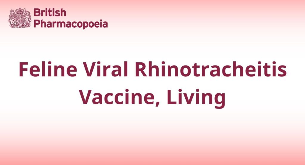 Feline Viral Rhinotracheitis Vaccine, Living