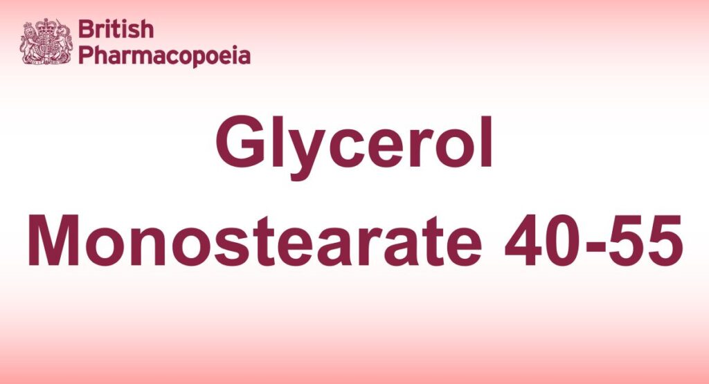 Glycerol Monostearate 40-55