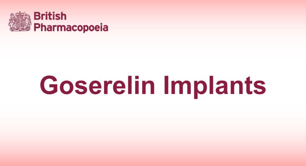 Goserelin Implants