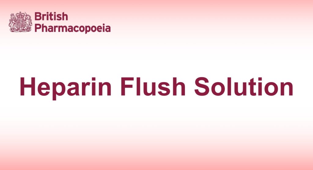 Heparin Flush Solution