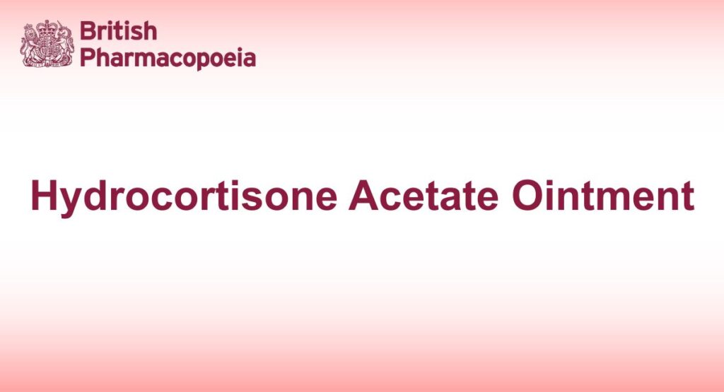 Hydrocortisone Acetate Ointment