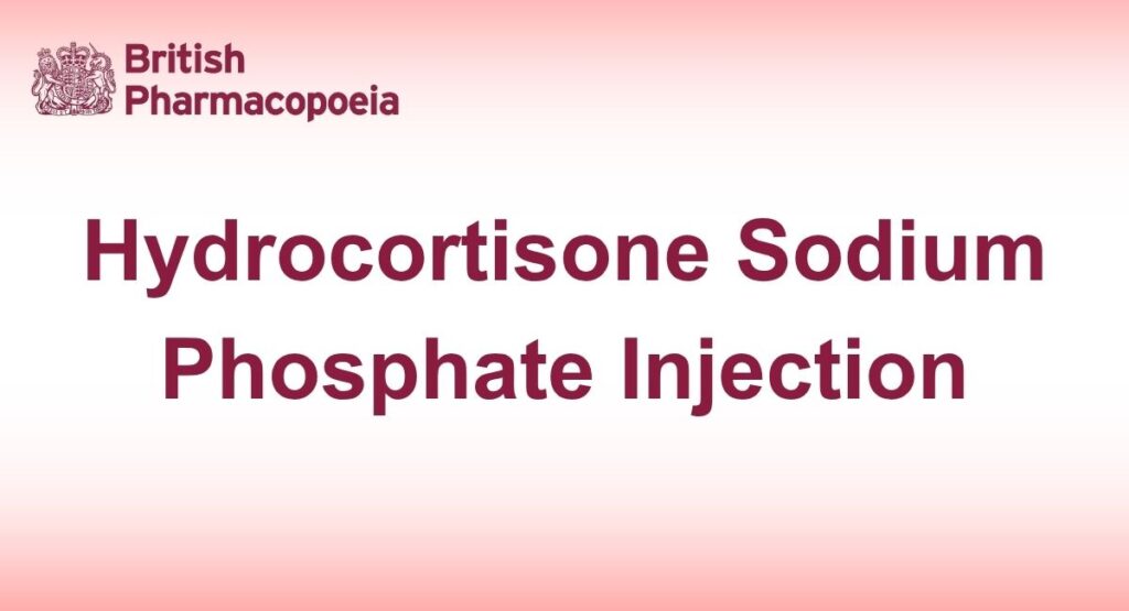 Hydrocortisone Sodium Phosphate Injection