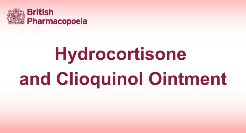 Hydrocortisone and Clioquinol Ointment