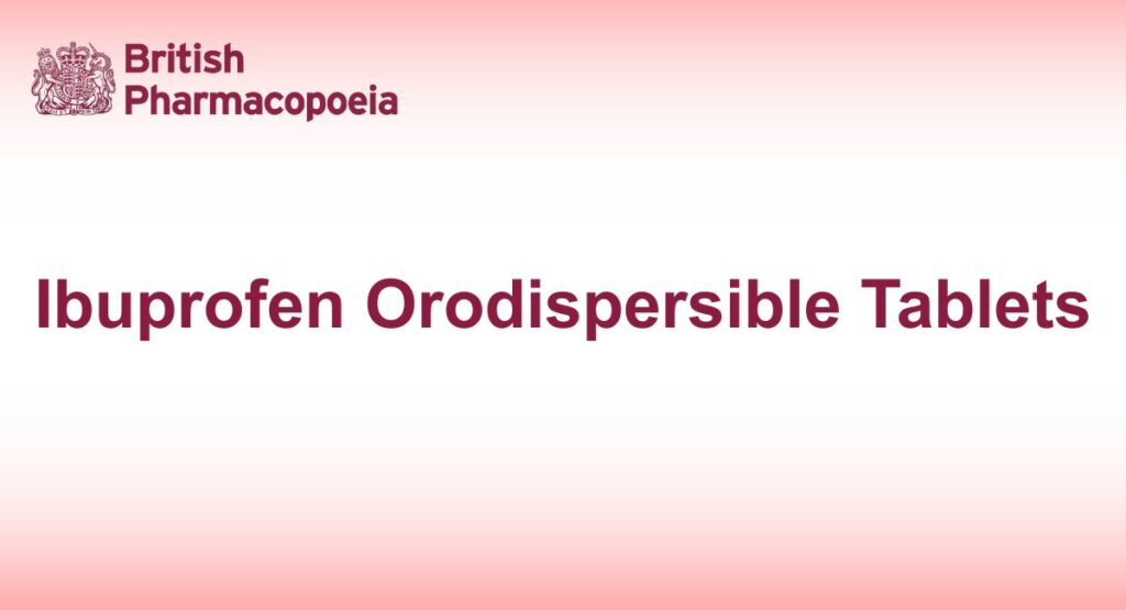 Ibuprofen Orodispersible Tablets