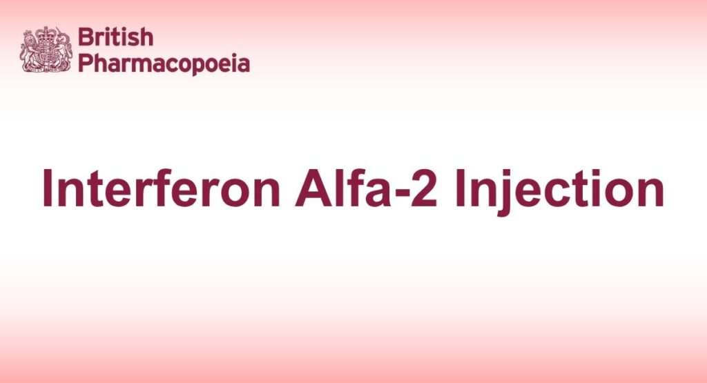 Interferon Alfa-2 Injection
