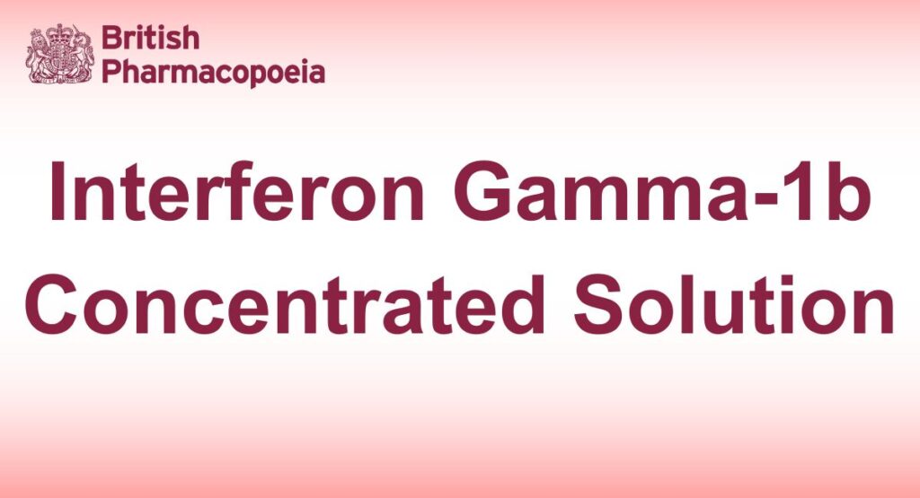 Interferon Gamma-1b Concentrated Solution