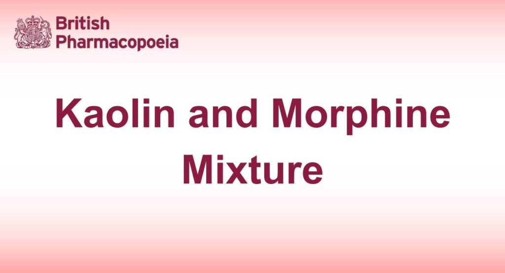 Kaolin and Morphine Mixture
