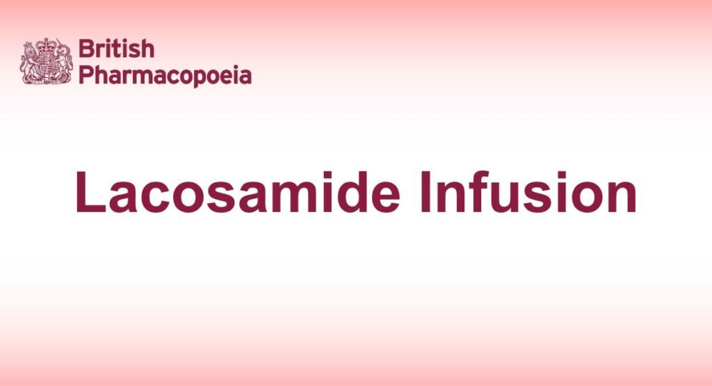 Lacosamide Infusion