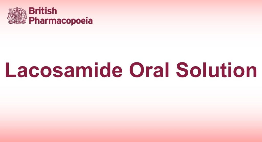 Lacosamide Oral Solution