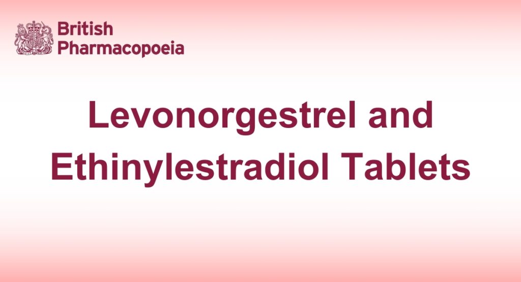 Levonorgestrel and Ethinylestradiol Tablets