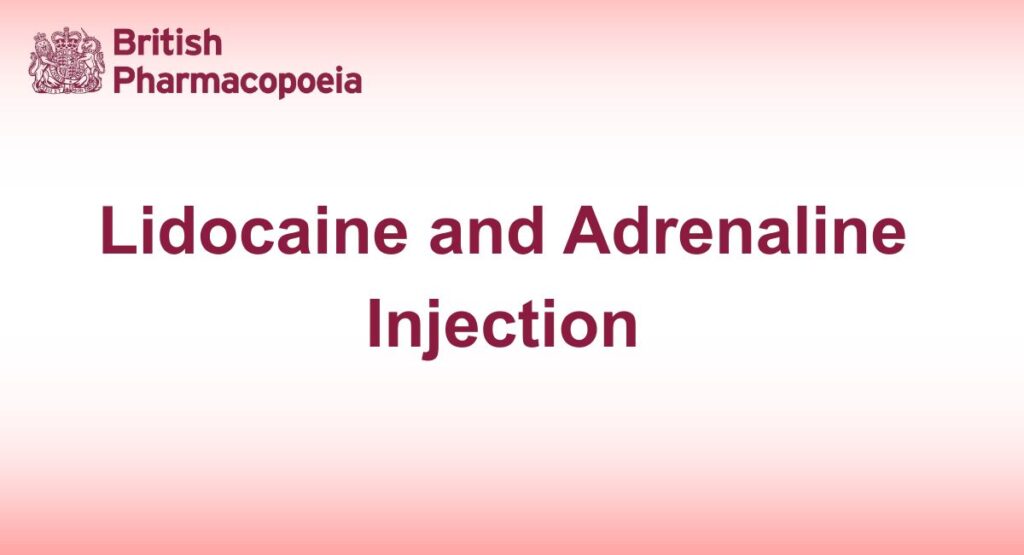 Lidocaine and Adrenaline Injection