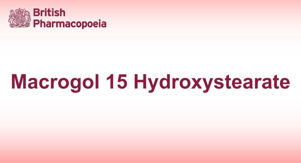 Macrogol 15 Hydroxystearate