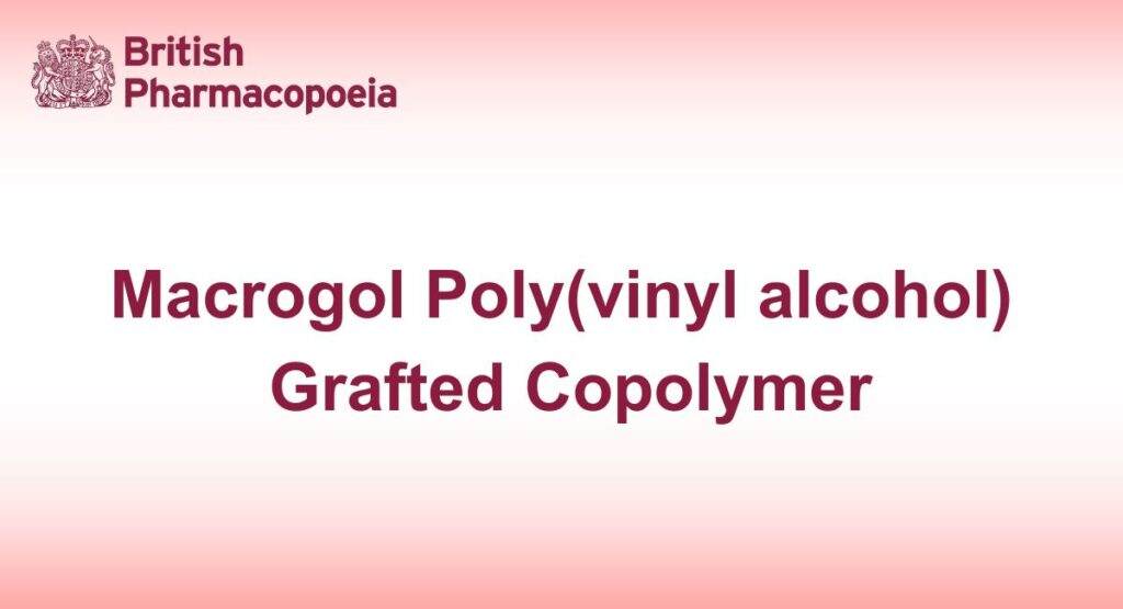 Macrogol Poly(vinyl alcohol) Grafted Copolymer
