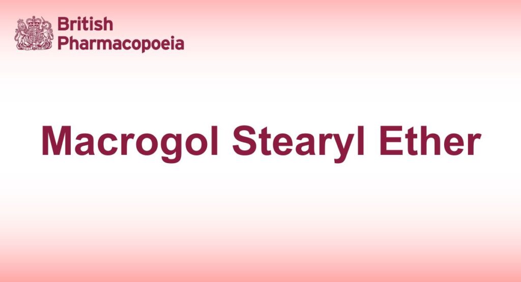 Macrogol Stearyl Ether