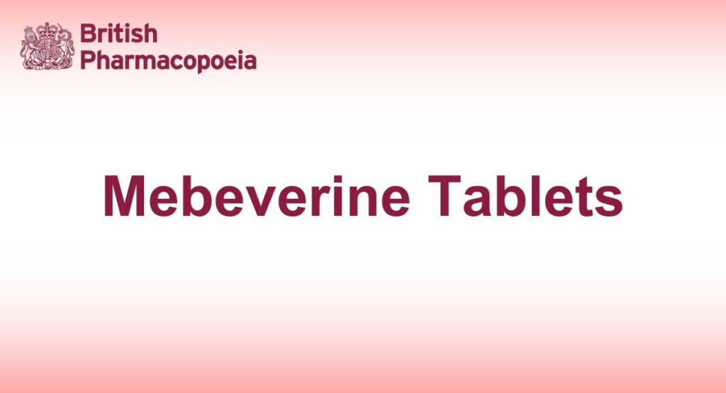 Mebeverine Tablets - British Pharmacopeia 2025