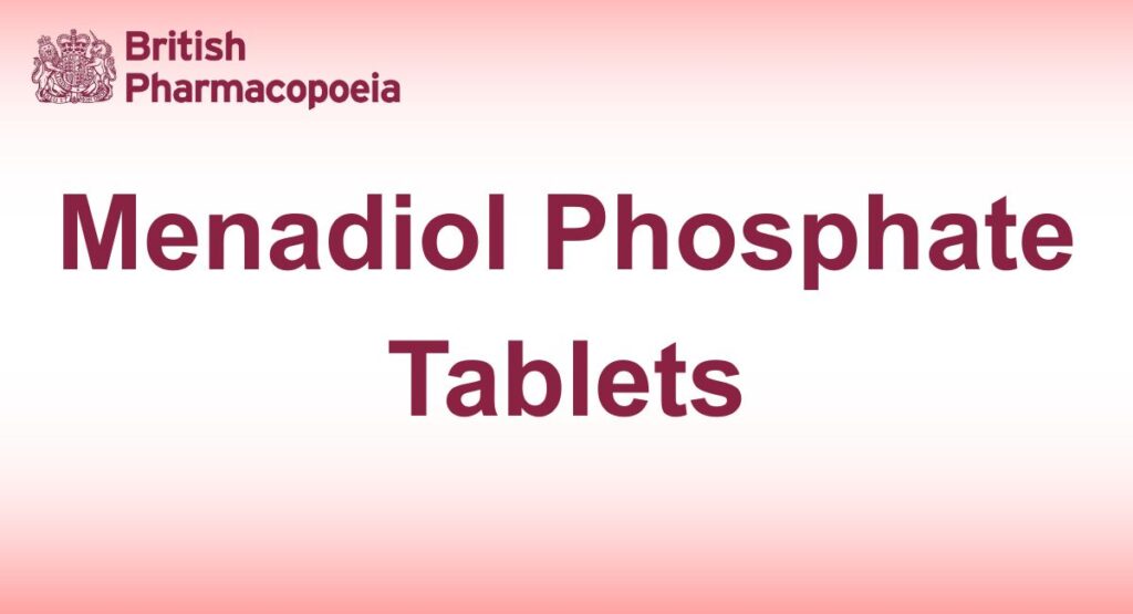 Menadiol Phosphate Tablets