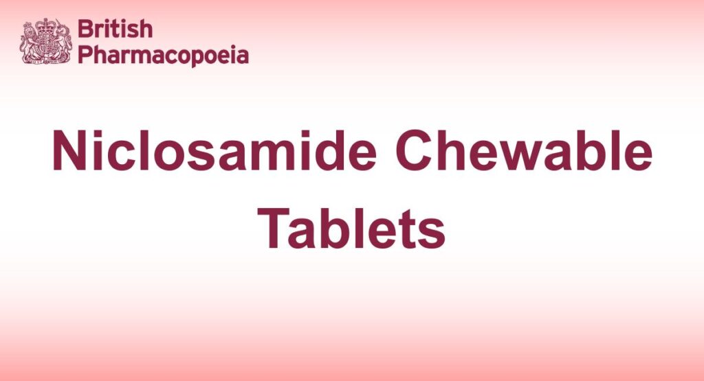 Niclosamide Chewable Tablets