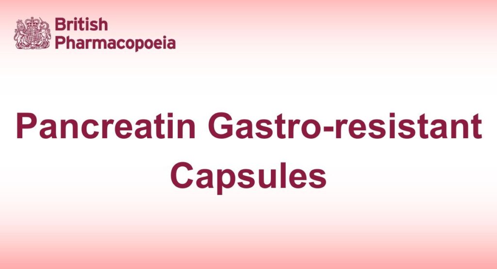 Pancreatin Gastro-resistant Capsules
